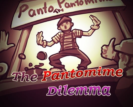 The Pantomime Dilemma Game Cover