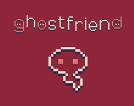 ghostfriend Image