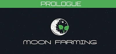Moon Farming - Prologue Image