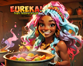 Eureka! - High Temperature Image