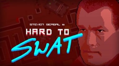 Steven Seagal: Hard to SWAT Image