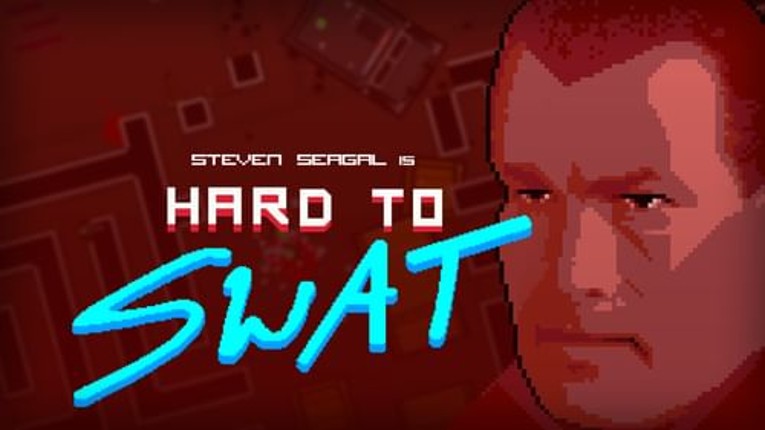 Steven Seagal: Hard to SWAT Game Cover