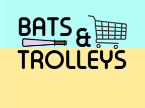 Bats & Trolleys Image