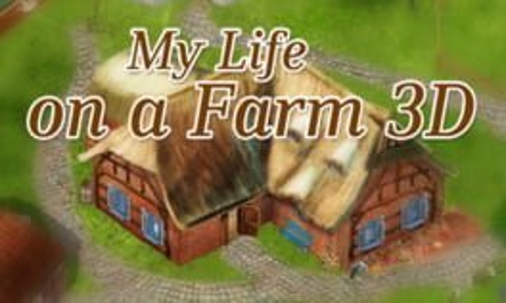 My Life on a Farm 3D Game Cover