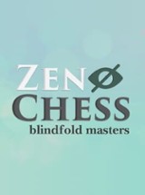 Zen Chess: Blindfold Masters Image