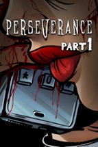 Perseverance: Part 1 Image