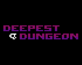 Deepest Dungeon Image