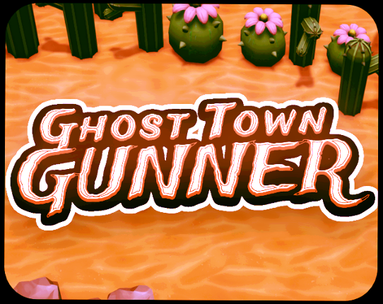 Ghost Town Gunner Game Cover