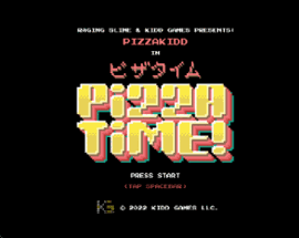 PizzaKidd in Pizza Time! Image