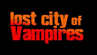 Lost City of Vampires Image