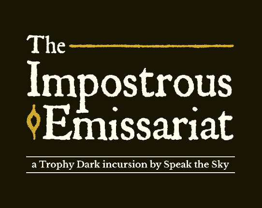 The Impostrous Emissariat Game Cover
