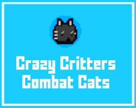 Crazy Critters: Combat Cats Image