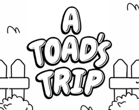 A Toad's Trip Image