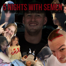 Five Nights with Semen Image