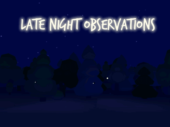 late night observations Game Cover