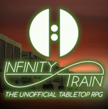 Infinity Train - the Unofficial Tabletop RPG Game Cover
