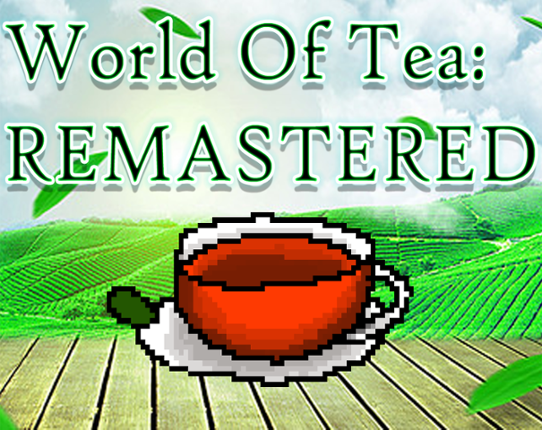 World Of Tea: REMASTERED Game Cover