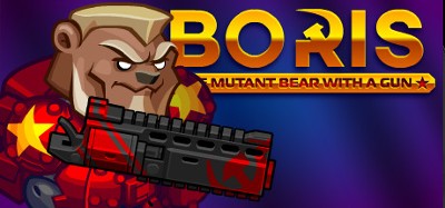 BORIS the Mutant Bear with a Gun Image