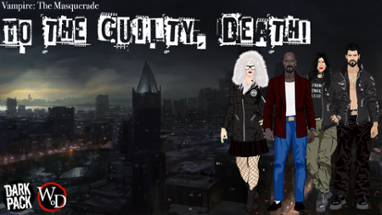 Vampire the Masquerade - To the Guilty, Death! Image