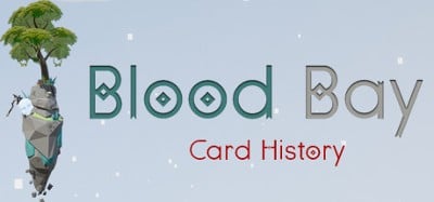 Blood Bay: Card History Image