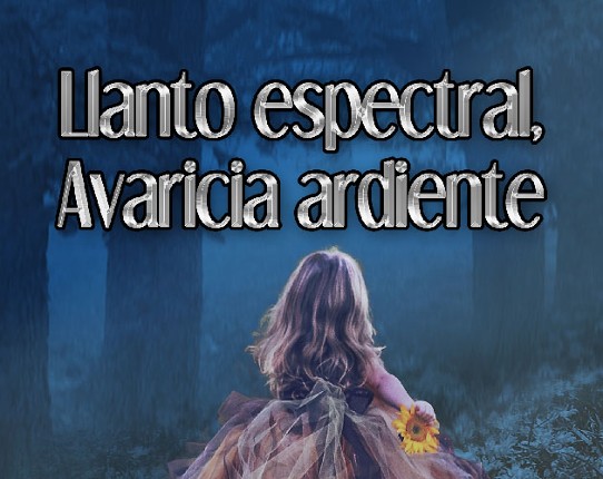 Llanto espectral, Avaricia ardiente Game Cover