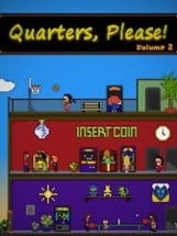 Quarters, Please! Vol. 2 Image