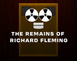 The Remains of Richard Fleming Image