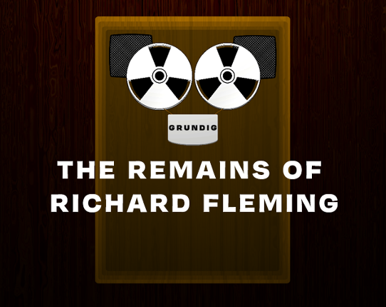 The Remains of Richard Fleming Game Cover