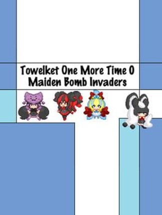 Towelket 0: Maiden Bomb Invaders Game Cover