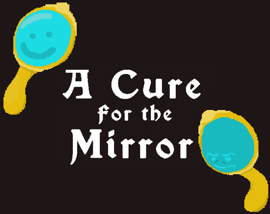 A Cure For The Mirror Game Cover