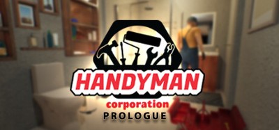 Handyman Corporation: Prologue Image