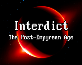 Interdict: The Post-Empyrean Age Image