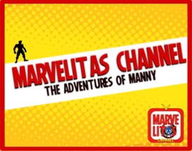 Marvelitas Channel "The Adventures of Manny" Image