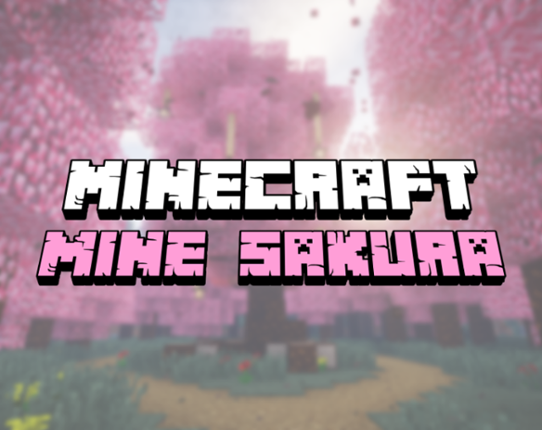 MINECRAFT: Mine Sakura Game Cover