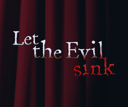 Let The Evil Sink Image