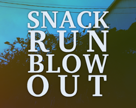 Snack Run Blowout Image