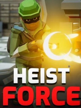Heist Force Game Cover
