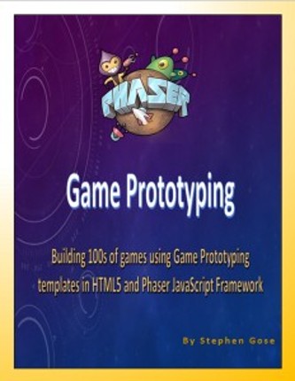 Phaser Game Prototyping Game Cover