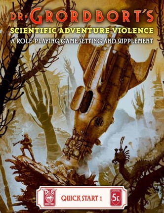 Dr. Grordbort's Scientific Adventure Violence: Quick Start 1 Game Cover