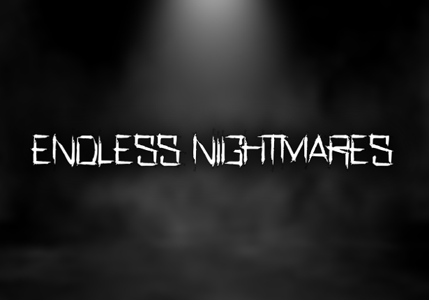 Endless Nightmares - The Game Game Cover