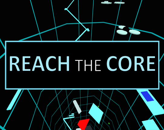 Reach the Core! Game Cover