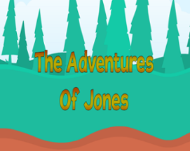 The Adventures Of Jones™ Image