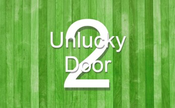 Unlucky Door 2 Image