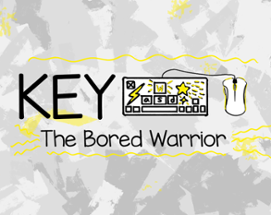 Key, the Bored Warrior Image