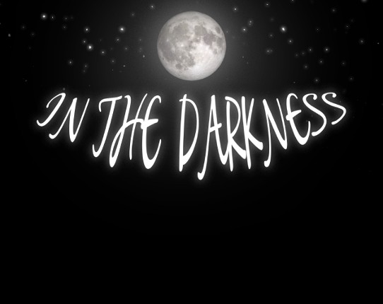 Lovecraft Inspired Game : "In The Darkness" Game Cover