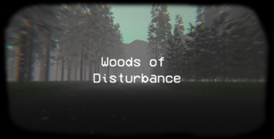 Woods Of Disturbance Image