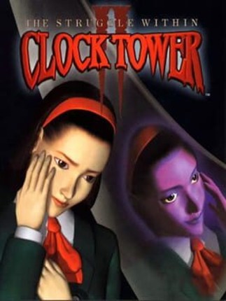 Clock Tower II: The Struggle Within Game Cover