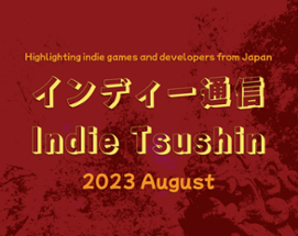 Indie Tsushin: 2023 August Issue Image