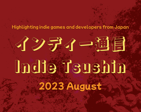 Indie Tsushin: 2023 August Issue Game Cover