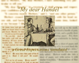 "My dear Handel": A "Great Expectations" Simulator Image